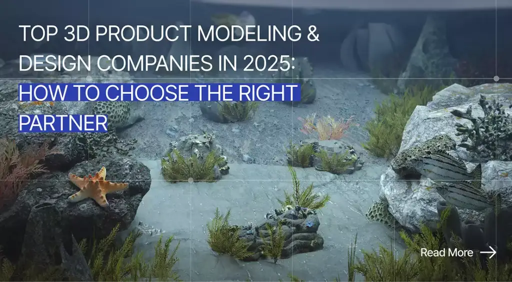 Underwater scene with rocks and starfish, top 3D product modeling and design companies in 2025 how to choose the right partner