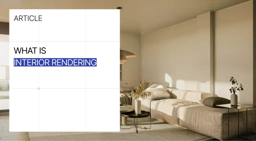 What Is Interior Rendering article cover with a photorealistic living room render