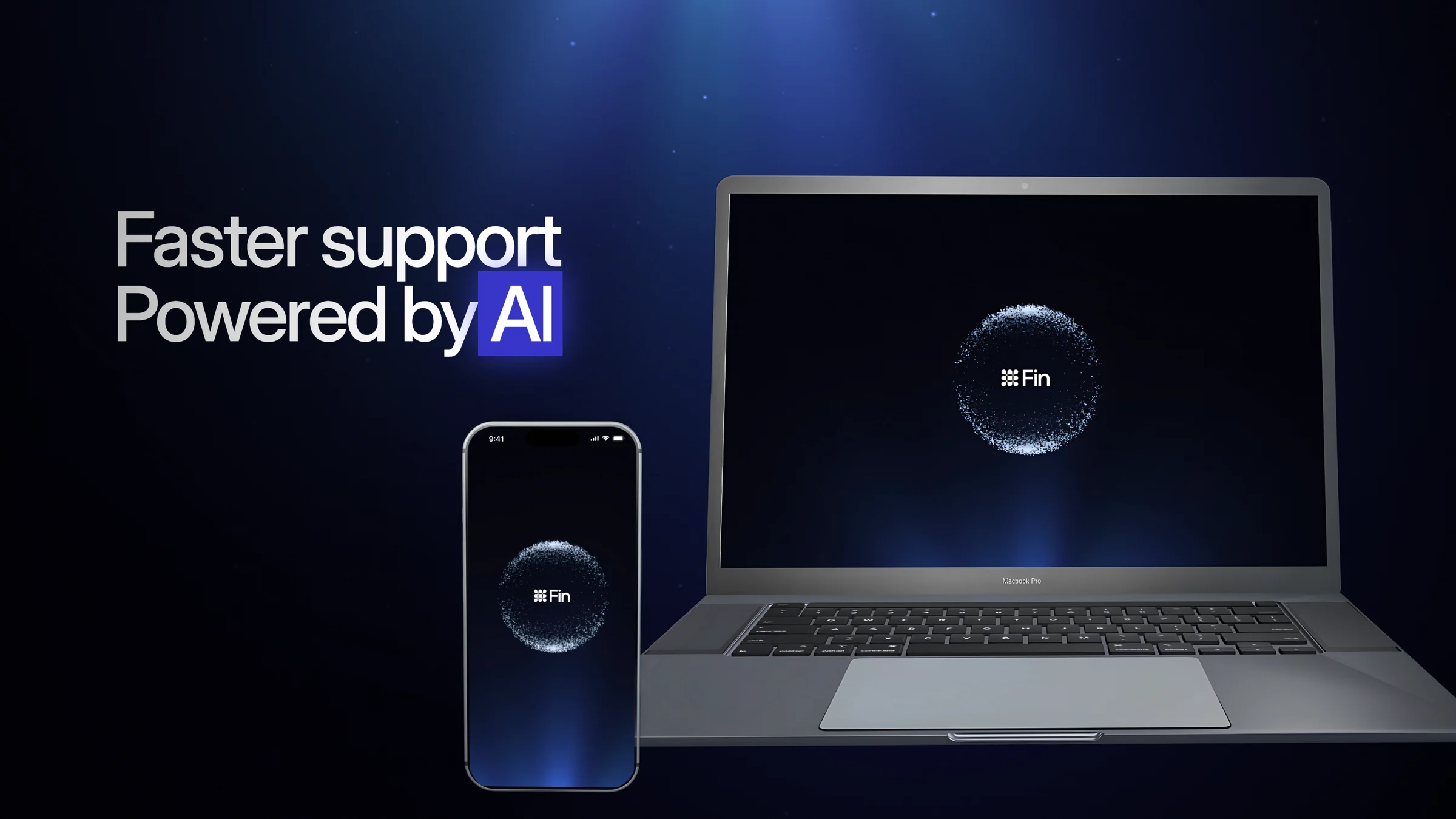 Still of a laptop and a phone with the Fin sphere next to the title faster support powered by AI