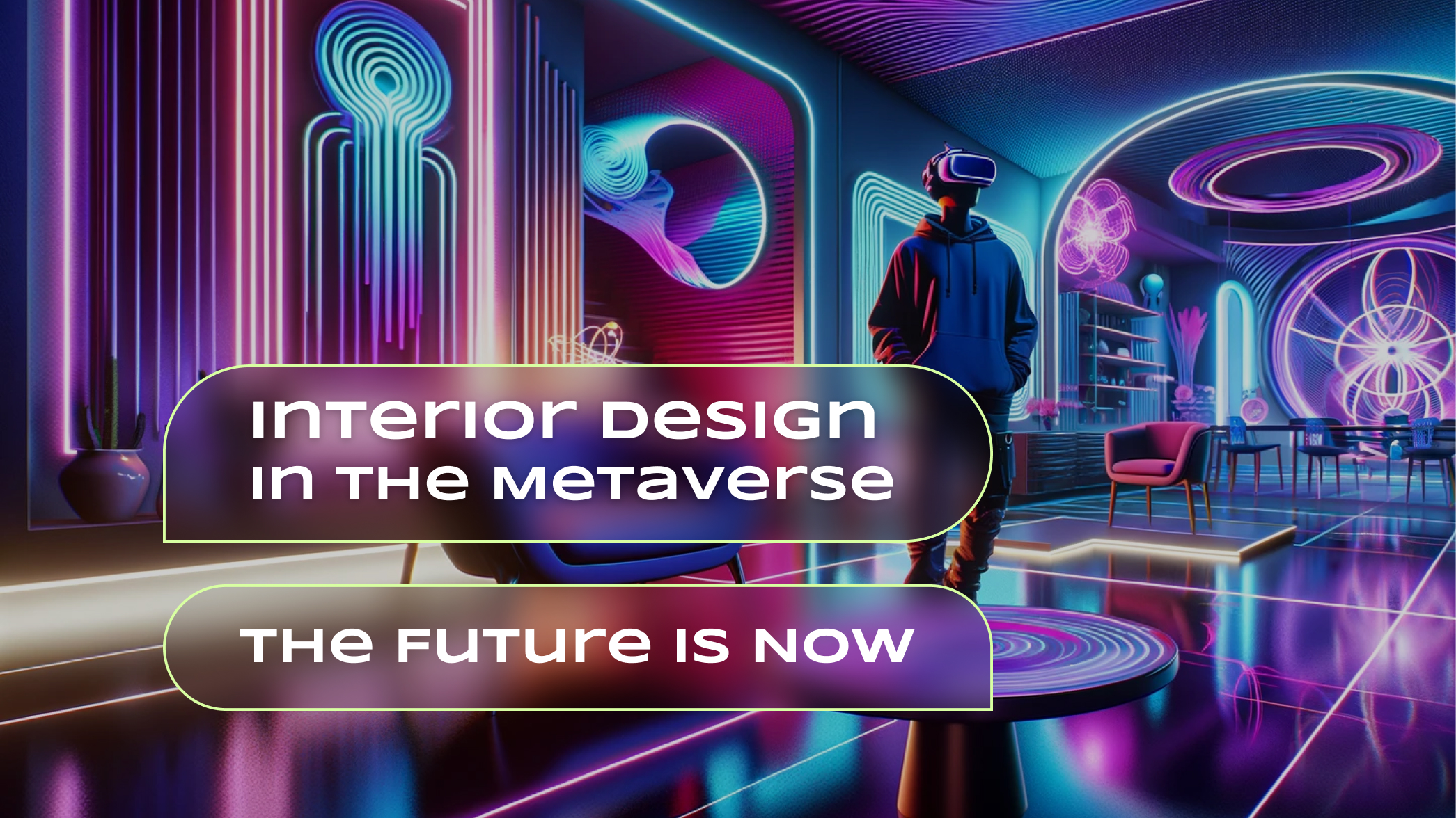 Interior design beyond reality. What are the advantages