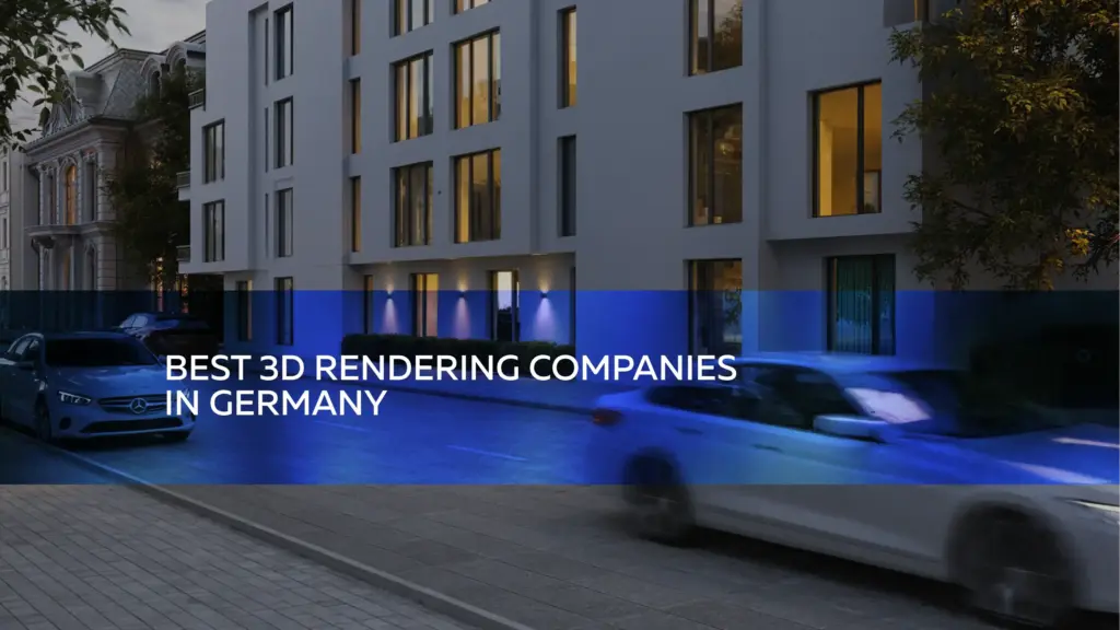 Modern residential building street view with text overlay reading best 3d rendering companies in germany