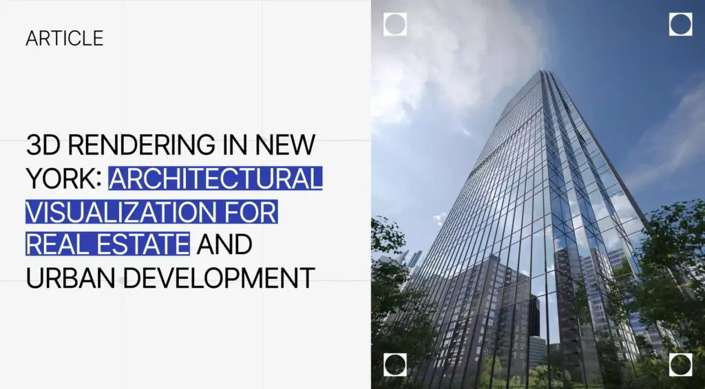 Cover image for 3D rendering in New York showing a glass high-rise tower for real estate and urban development