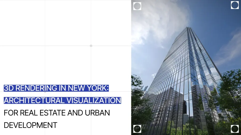Cover image for 3D rendering in New York showing a glass high-rise tower for real estate and urban development