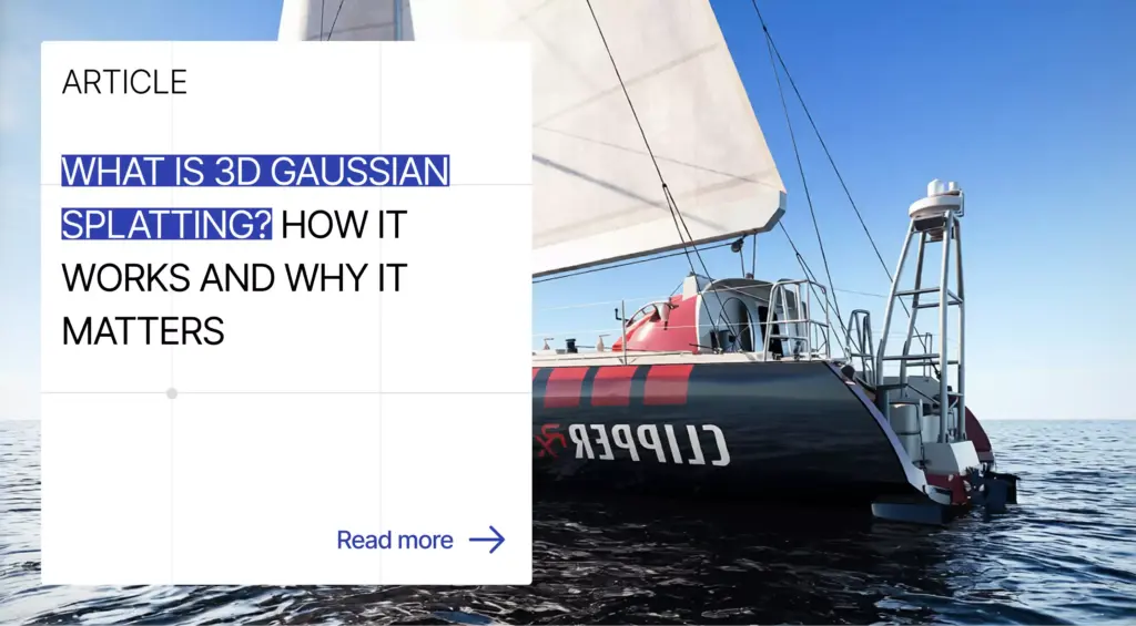 Article card over sailboat image with headline text and read more link, gaussian splatting