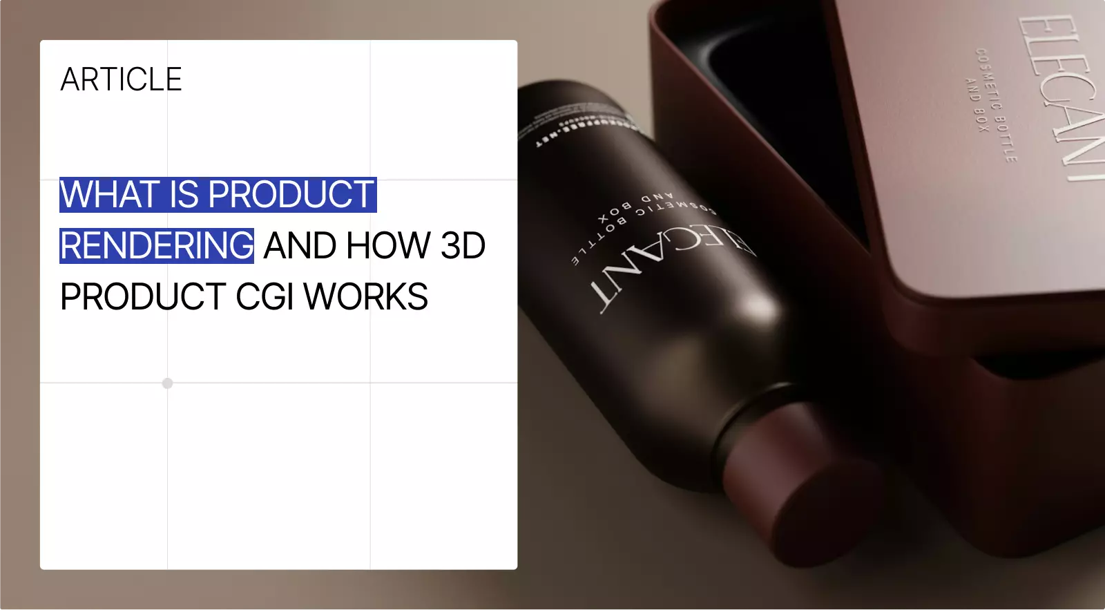 Hero image for What Is Product Rendering and How 3D Product CGI Works guide by Maverick Frame Studio